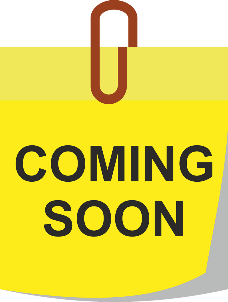 coming soon, coming, message-7154976.jpg